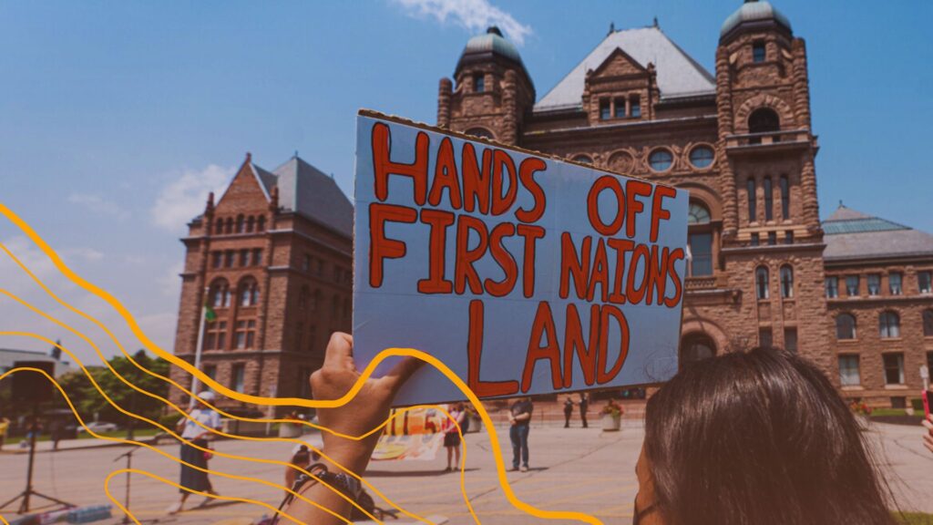 Hands off First Nations Land sign at Queen's Park