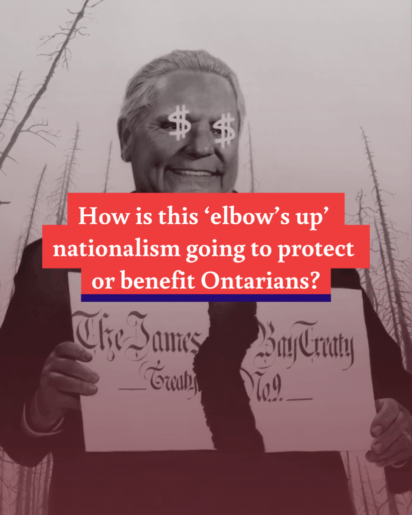 Doug Ford tears up the James Bay Treaty to pave the way for fast-tracked mining in the Ring of Fire and Treaty No. 9 Region